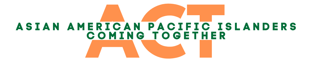 Asian American Pacific Islanders Coming Together